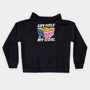 Any Hole Is My Goal Beer Pong American 4th Of July Kids Hoodie